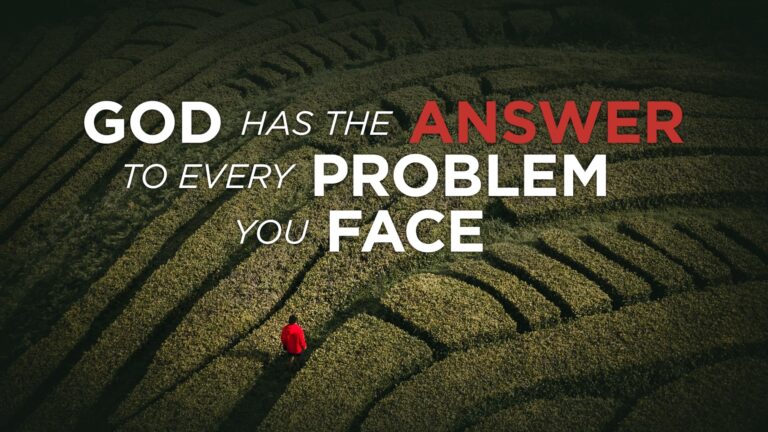 God Has the Answer to Every Problem You Face