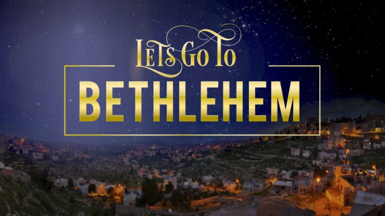 Let's Go To Bethlehem