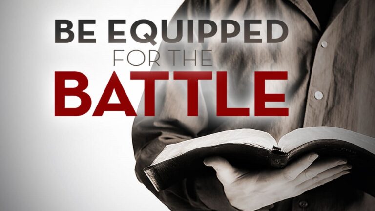 Be Equipped for the Battle