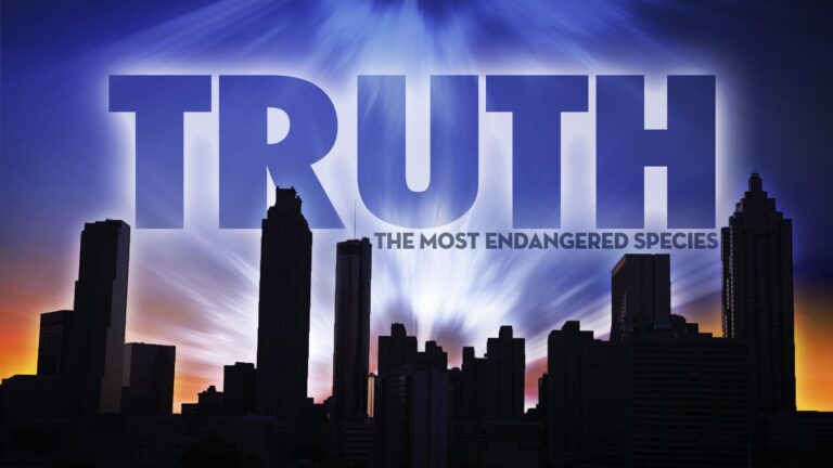 Truth: The Most Endangered Species