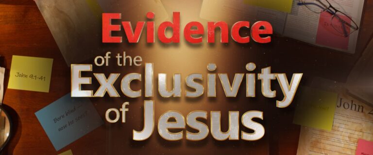 Evidence of the Exclusivity of Jesus