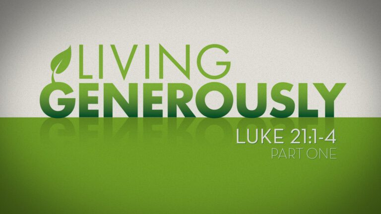 Living Generously Luke 21:1-4