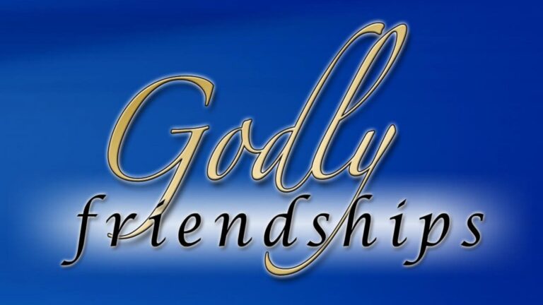 Godly Friendships